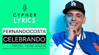 FERNANDOCOSTA: 'CELEBRANDO' Letra y Significado Oficial | Cypher Lyrics #17