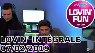 INTÉGRALE Lovin' Fun 07/02/2019