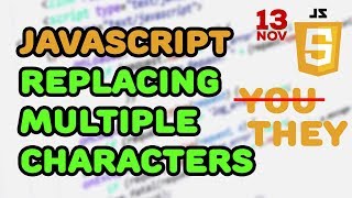 Replacing multiple characters in JavaScript - Part 1