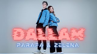 Parafa \u0026 Zelena - DALLAM [Official Video]