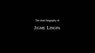 Jigme Lingpa Short Biography