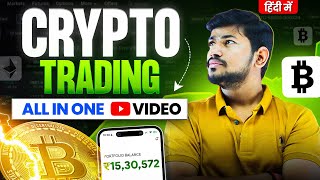 Crypto Trading All in one Video | Basic to Advanced || BITCOIN Trading Masterclass
