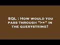 SQL : How would you pass through 