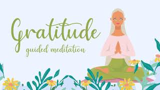 10 Minute Guided Meditation for Gratitude