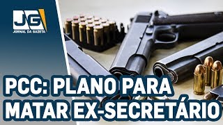 PM descobre plano do PCC para assassinar ex-secretário de segurança