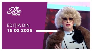 Dora Show, ediția din 15.02.2025