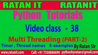 Python Tutorial || Video class-38 || Python Multi Threading PART-2 || By Ratan sir