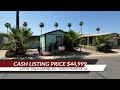 Lot 82 Villa Carmel 55+ 2 Bed/2 Bath Singlewide in North Phoenix, AZ Cash Listing Price $44,999