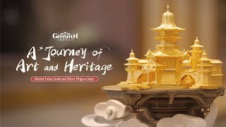 "A Journey of Art and Heritage" - Mortal Tales: Gold and Silver Filigree Inlay | Genshin Impact