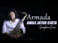 AWAS JATUH CINTA - ARMADA (Saxophone Cover by Bagus Eko)