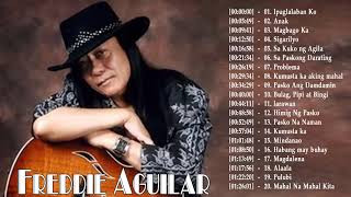 Freddie Aguilar Greatest Hits 2022 - Freddie Aguilar Tagalog Love Songs Of All Time