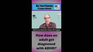 How does an adult get diagnosed with ADHD?