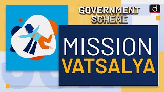 Mission Vatsalya-Government Schemes | Drishti IAS English