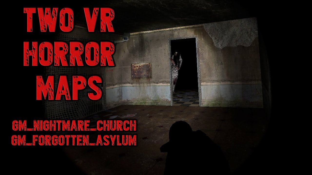 Gmod Vr Two Horror Maps Youtube
