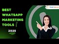Best WhatsApp Marketing Software Tools in 2025