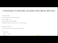 C PROGRAM TO REVERSE AN ARRAY RECURSIVE METHOD