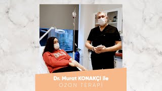 OZON TERAPİSİ I Dr. MURAT KONAKÇI