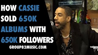 How Cassie Sold 650,000 Albums with 650k followers