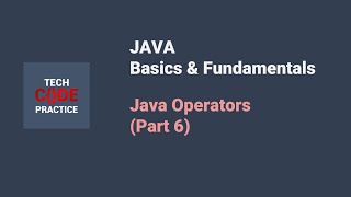 (2024 Class - Batch A) Java for Beginners - Operators - Part 6