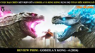 CUỘC ĐẠI CHIẾN KẾT HỢP GIỮA GODZILA VÀ KING KONG ĐỤNG ĐỘ VỚI DÀN TITAN SIÊU KHỔNG LỒ Ở TRÁI ĐẤT RỖNG