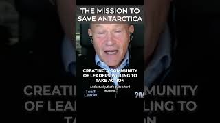 Saving Antarctica is Robert Swan's life mission. Listen to the conversation on The Evolving Leader