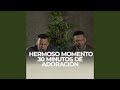 Hermoso momento 30 minutos de adoración (Live)