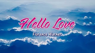 Hello Love - Florence Warner Karaoke Version