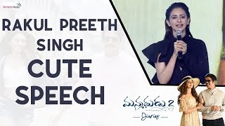 Rakul Preet Singh Cute Speech | Manmadhudu 2 Diaries Event | Shreyas Media |