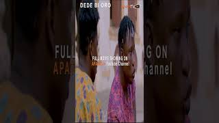 Dede Bi Oro Yoruba Movie 2025 | Official Trailer | Showing Tomorrow 12th December  On ApataTV+