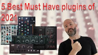 5 Must Have VST Plugins of 2021 for Mixing and Mastering