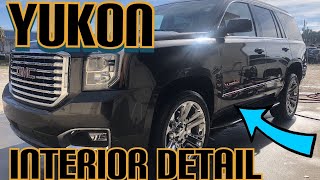 Full Interior Detail : 2019 GMC Yukon (pt.1)