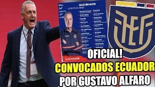 OFICIAL!! CONVOCADOS ECUADOR POR GUSTAVO ALFARO! FECHA FIFA MARZO 2021!