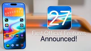 First Official iOS 27 Features Announced!