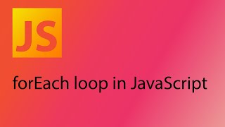JavaScript 2021 Tutorial 23 - forEach loops