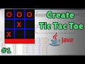 How to Create  a Tic Tac Toe Game in Java #1