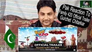 Pakistani Reaction On Family 420 (Official Trailer) Gurchet | Punjabi Comedy Movies | NH Reaction Tv