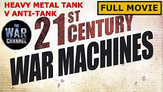 21st Century War Machines | Part 1 | Heavy Metal: Tank vs. Anti-Tank