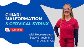Case study 62 - Chiari malformation & cervical syrinx explained by a neurosurgeon