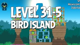 Angry Birds Bird Island Level 31-5 Walkthrough 3 Star