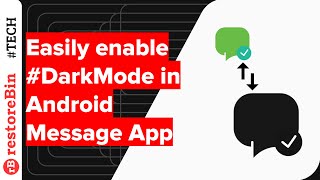 Android: Enable/Disable Dark Mode Theme in Message App [sorry! low audio]