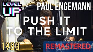 Paul Engemann - Push It To The Limit (1983) 2021 Remaster | LevelUP Masters