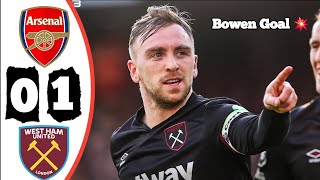 Bowen Goal 💥 Arsenal vs West Ham 0-1 - Highlight \u0026 All Goals - Premier League 2025