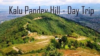 Kaji Kalu Pandey Hill- Day Trip (Best place near Kathmandu valley) Dahachwok /Aashish Bishwokarma