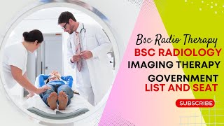 Bsc Radio Therapy \u0026 Bsc Radiology \u0026 Imaging Therapy Government College List and Seat