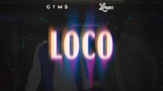 GIMS & Lossa - LOCO ( Lyrics )