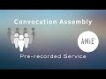 AMiE Convocation Assembly Service- 14th December 2020