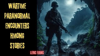 Wartime Paranormal Encounters-Hmong Stories