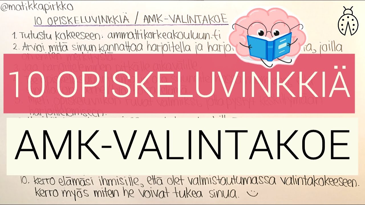 🧠 10 OPISKELUVINKKIÄ | AMK-valintakoe & Valmistautuminen | Opiskelu ...