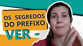 Os Segredos do Prefixo VER -