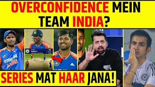 OVERCONFIDENCE MEIN TEAM INDIA, SERIES MAT HAAR JANA! #indvseng